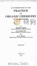 AN INTRODUCTION TO THE PRACTICE OF ORGANIC CHEMISTRY IN THE LABORATORY THIRD EDITION 1940 PDF电子版封面