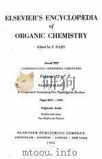 ELSEVIER‘S ENCYCLOPAEDIA OF ORGANIC CHEMISTRY SERIES III VOLUME 12B PAGES 4841-5686 1955 PDF电子版封面 F. RADT