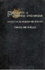 PRINCIPES DE SYNTHESE ORGANIQUE 1957 PDF电子版封面