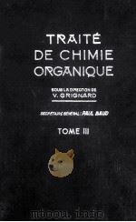 TRAITE DE CHIMIE ORGANIQUE TOME III（1948 PDF版）