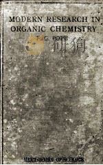MODERN RESEARCH IN ORGANIC CHEMISTRY SECOND EDITION（1919 PDF版）
