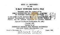 SETS 1-5 (REVISED) OF THE X-RAY POWDER DATA FILE 1960 PDF电子版封面