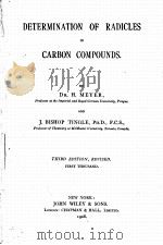 DETERMINATION OF RADICLES IN CARBON COMPOUNDS THIRD EDITION（1908 PDF版）