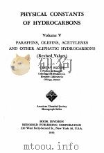 PHYSICAL CONSTANTS OF HYDROCARBONS VOLUME V（1953 PDF版）