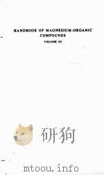 HANDBOOK OF MAGNESIUM-ORGANIC COMPOUNDS VOLUME III（ PDF版）