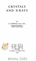 CRYSTALS AND X-RAYS（1948 PDF版）