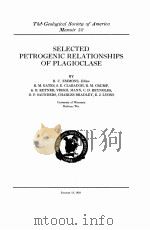 SELECTED PETROGENIC RELATIONSHIPS OF PLAGIOCLASE 1953 PDF电子版封面 R.C. EMMONS