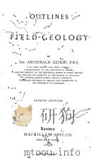 OUTLINES OF FIELD-GEOLOGY FOURTH EDITION 1892 PDF电子版封面