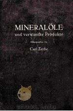 MINERALOLE UND VERWANDTE PRODUKTE（1952 PDF版）