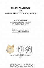 RAIN MAKING AND OTHER WEATHER VAGARIES 1926 PDF电子版封面 W.J. HUMPHREYS