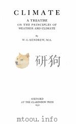 CLIMATE A TREATISE ON THE PRINCIPLES OF WEATHER AND CLIMATE（1930 PDF版）