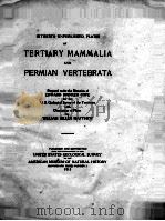 HITHERTO UNPUBLISHED PLATES OF TERTIARY MAMMALIA AND PERMIAN VERTEBRATA（1915 PDF版）