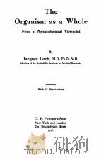 THE ORGANISM AS A WHOLE FROM A PHYSICOCHEMICAL VIEWPOINT（1916 PDF版）
