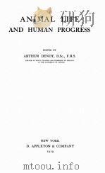 ANIMAL LIFE AND HUMAN PROGRESS（1919 PDF版）