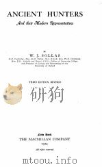 ANCIENT HUNTERS AND THEIR MODERN REPRESENTATIVES THIRD EDITION（1924 PDF版）
