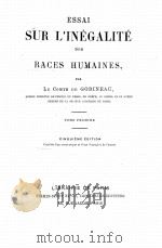 ESSAI SUR L‘INEGALITE DES RACES HUMAINES TOME I（ PDF版）