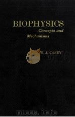 BIOPHYSICS CONCEPTS AND MECHANISMS（1962 PDF版）