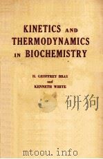 KINETICS AND THERMODYNAMICS IN BIOCHEMISTRY（1957 PDF版）