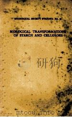 BIOLOGICAL TRANSFORMATIONS OF STARCH AND CELLULOSE（1953 PDF版）