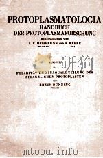 POLARITAT UND INAQUALE TEILUNG DES PFLANZLICHEN PROTOPLASTEN 1958 PDF电子版封面 ERWIN BUNNING