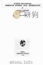 ACTIVE TRANSPORT THROUGH ANIMAL CELL MEMBRANES（1955 PDF版）
