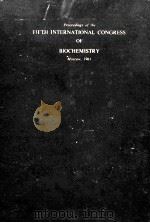 PROCEEDINGS OF THE FIFTH INTERNATIONAL CONGRESS OF BIOCHEMISTRY VOLUME VI MECHANISM OF PHOTOSYNTHESI（1963 PDF版）