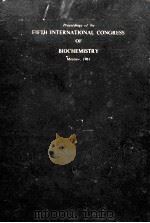 PROCEEDINGS OF THE FIFTH INTERNATIONAL CONGRESS OF BIOCHEMISTRY VOLUME V INTRACELLULAR RESPIRATION（1963 PDF版）