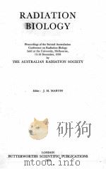 RADIATION BIOLOGY 1959 PDF电子版封面 J.H. MARTIN