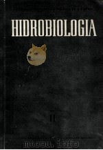 HIDROBIOLOGIA LUCRARILE COMISIEI DE HIDROLOGIE HIDROBIOLOGIE SI IHTIOLOGIE VOLUME II PDF电子版封面