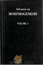 ADVANCES IN MORPHOGENESIS VOLUME I（1961 PDF版）