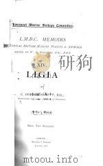 L.M.B.C. MEMOIRS ON TYPICAL BRITISH MARINE PLANTS AND ANIMALS XIV LIGIA 1907 PDF电子版封面 C. GORDON HEWITT