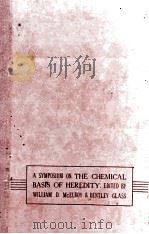 A SYMPOSIUM ON THE CHEMICAL BASIS OF HEREDITY（1957 PDF版）