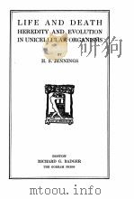LIFE AND DEATH HEREDITY AND EVOLUTION IN UNICELLULAR ORGANISMS（1920 PDF版）