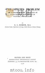 THE SPECIES PROBLEM AN INTRODUCTION TO THE STUDY OF EVOLUTIONARY DIVERGENCE IN NATURAL POPULATIONS（1928 PDF版）