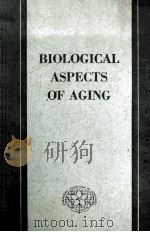 BIOLOGICAL ASPECTS OF AGING（1962 PDF版）