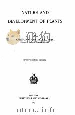 NATURE AND DEVELOPMENT OF PLANTS SEVENTH EDITION 1923 PDF电子版封面 CARLTON C. CURTIS