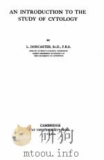 AN INTRODUCTION TO THE STUDY OF CYTOLOGY（1920 PDF版）