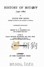 HISTORY OF BOTANY 1530-1860 1906 PDF电子版封面 JULIUS VON SACHS
