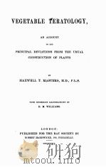 VERGTABLE FERATOLOGY AN ACCOUNT OF THE PRINCIPAL DEVATED FROM THE USUAL CONSTRUCTION OF PLANTS（1916 PDF版）