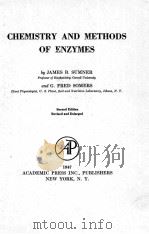 CHEMISTRY AND METHODS OF ENZYMES SECOND EDITION 1947 PDF电子版封面 JAMES B. SUMNER