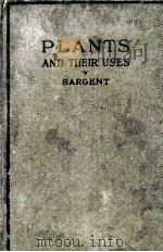 PLANTS AND THEIR USES AN INTRODUCTION TO BOTANY（1913 PDF版）
