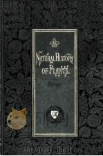 THE NATURAL HISTORY OF PLANTS VOLUME III（1874 PDF版）