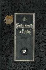 THE NATURAL HISTORY OF PLANTS VOLUME I（1871 PDF版）
