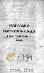 PRODROMUS SYSTEMATIS NATURALIS REGNI VEGETABILIS PARS IV（ PDF版）