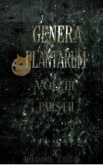GENERA PLANTARUM AD EXEMPLARIA IMPRIMIS IN HERBARIIS KEWENSIBUS SERVATA DEFINITA  VOLUMINIS TERTH TA（ PDF版）