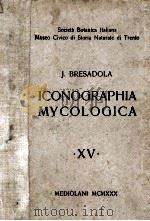 ICONOGRAPHIA MYCOLOGICA XV PDF电子版封面 J. BRESADOLA
