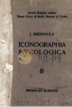 ICONOGRAPHIA MYCOLOGICA II PDF电子版封面 J. BRESADOLA
