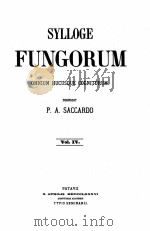SYLLOGE FUNGORUM OMNIUM HUCUSQUE COGNITORUM VOL. IV PDF电子版封面 P.A. SACCARDO
