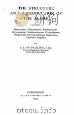 THE STRUCTURE AND REPRODUCTION OF THE ALGAE VOLUME I（1935 PDF版）