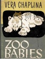 ZOO BABIES     PDF电子版封面    VERA CHAPLINA 